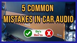 Top 5 Most Common Car Audio Mistakes For Beginners