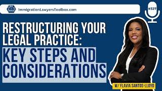 Restructuring Your Legal Practice: Key Steps and Considerations