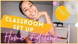 Classroom Setup at Home Edition | Teaching From Home Set Up Part 1