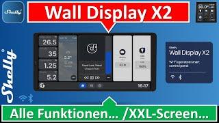 Neu: Shelly Wall Display X2, XXL-Screen… alle Funktionen hier erklärt!