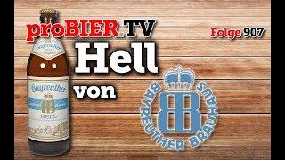 Hell von Bayreuther Brauhaus| proBIER.TV - Craft Beer Review #907 [4K]