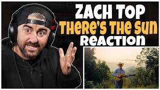 Zach Top - There's The Sun (Rock Artist Reaction)