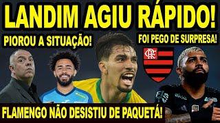 LANDIM AGIU RÁPIDO! FLAMENGO NÃO DESISTIU DE PAQUETÁ! COMPLICOU SITUAÇÃO DE CLAUDINHO NO MENGÃO! E+