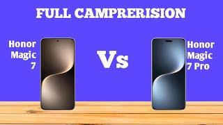 Honor Magic 7 Vs Honor Magic 7 Pro FULL COMPARISON  What s the BEST Choice for You