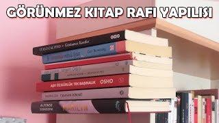 GÖRÜNMEZ KİTAP RAFI YAPILIŞI | DIY Invisible Bookshelf