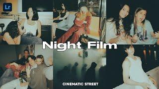 Night Film - Lightroom dng | Film Preset | Cinematic Night | Film look | Cinematic Street Preset