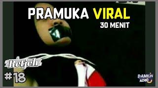 Pramuka Viral 30 Menit | Retjeh #18 @DamkinAzhki