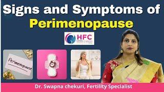 Perimenopause: Signs,Symptoms, and Solutions || Best Fertility Centre || HFC