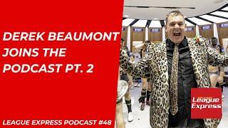 League Express Podcast #48 - Part 2: Leigh Leopards Owner Derek Beaumont joins the podcast