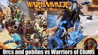 Old World Battle Report #1 Orcs and Goblins vs Warriors of Chaos