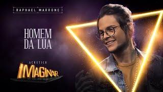 Raphael Marrone - Homem da lua