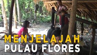 Kali ini saya akan menjelajahi indahnya pulau flores | JELAJAH