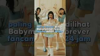 Paling banyak dilihat babymonster forever fancam dalama 24 jam! #kpop #trending #fyp #babymonster