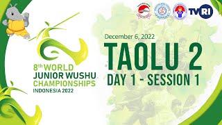 8th WORLD JUNIOR WUSHU CHAMPIONSHIP INDONESIA 2022 - Taolu 2 - Day 1 Session 1