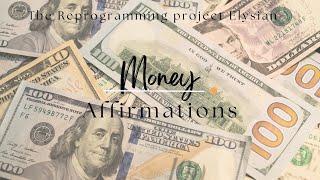 Money Affirmations ( The Reprogramming Project Section 6) မသိစိတ်ထဲမှအစွဲများပြင်ခြင်း