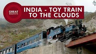 India - Toy Train to the Clouds - English • Great Railways