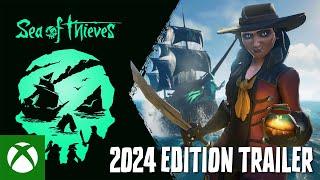 Official Sea of Thieves 2024 Edition Trailer