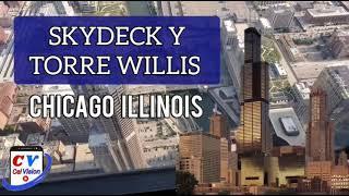 SKYDECK Y TORRE WILLIS  [ Chicago Illinois] #Ciudad #CelVision