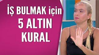 İş bulmak isteyenlere Tuğçe Işınsu'dan 5 altın kural