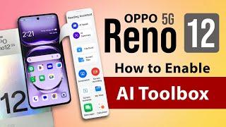 How to Enable AI Toolbox/Smart Sidebar on Oppo Reno 12