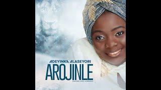 Adeyinka Alaseyori- Arojinle