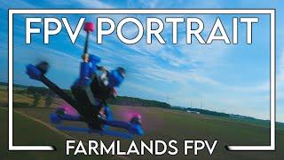 FPV Portrait ft. Farmlands FPV