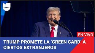 Edicion Digital: Trump sorprende al país prometiendo la 'green card' a ciertos extranjeros
