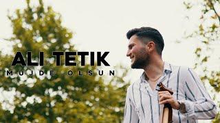 Ali Tetik - Müjde Olsun 2022 (Official Video)