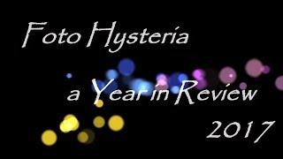 Foto Hysteria 2017-Year in Review