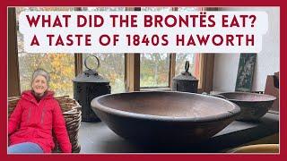 What Did the Brontës Eat? Exploring 1840s Haworth Food