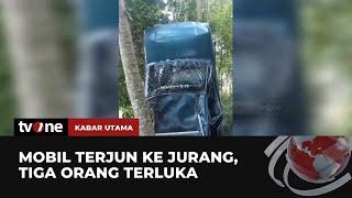 Sopir Mengantuk, Sebuah Mobil di Sumedang Terjun ke Jurang | Kabar Utama tvOne