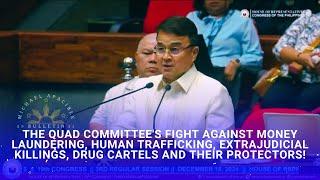 Quad Committee Report Submits New Laws to Combat CARTEL, POGO, EJK!