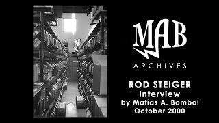 Rod Steiger Interview by Matias A. Bombal - MAB Archives - October 2000