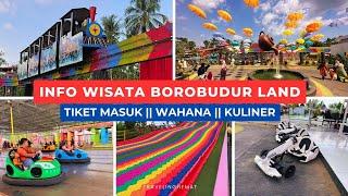 Borobudur Land Wisata Hits Magelang - Info Harga Tiket Wahana Permainan dan Kuliner