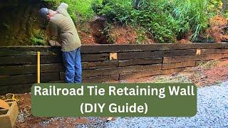 How to Build a Railroad Tie Retaining Wall (Step by Step)