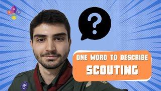 One Word to Describe Scouting | SCOUTADELIC