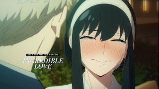 Spy x Family [AMV ] Loid x Yor - Incredible Love