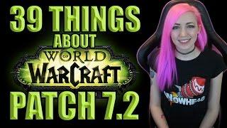 39 Things About 7.2 | Tomb of Sargeras | World of Warcraft | TradeChat