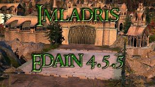 Imladris in Edain Mod 4.5.5 ( Schlacht um Mittelerde 2 Aufstieg des Hexenkönigs )