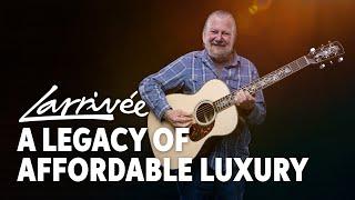 The History of Larrivée Guitars