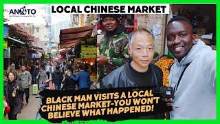 BLACK MAN VISITS A LOCAL CHINESE MARKET - You Won't Believe What Happened!!