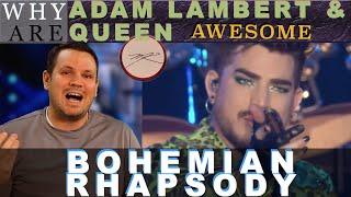 Why are Adam Lambert & Queen Bohemian Rhapsody AWESOME? Dr. Marc Reaction & Analysis