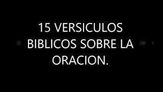 15 VERSICULOS BIBLICOS SOBRE LA ORACION