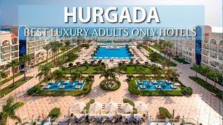 EGYPT'S Best Kept Secret Luxury Hotels! Hurghada Adults Only