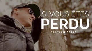 Quoi faire quand vous vous sentez perdu | Franck Nicolas