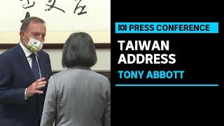 IN FULL: Former Prime Minister Tony Abbott delivers a keynote speech during Taiwan visit | ABC News