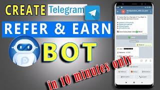 How to Create Refer and Earn Telegram BOT in just 10 Minutes