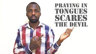 Why the devil fears believers who pray in tongues