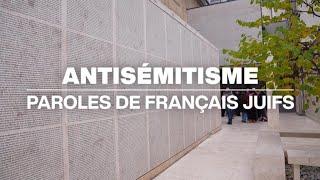 Antisémitisme : paroles de Français juifs • FRANCE 24