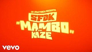 SFDK & Kaze - Mambo